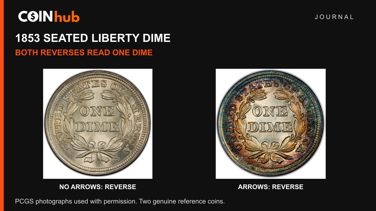 Complete reverses of the genuine 1853 No Arrows and Arrows dime references, each reading ONE DIME within a wreath