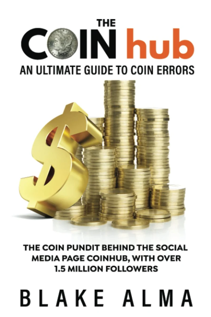 The CoinHub: An Ultimate Guide to Coin Errors by Blake Alma, cover